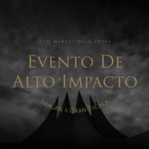 EVENTO DE ALTO IMPACTO